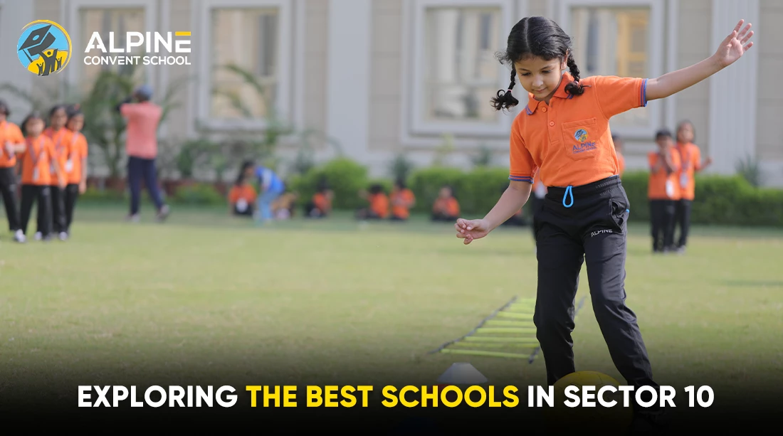 Exploring the Best Schools in Sector 10, Gurgaon: A Complete Guide