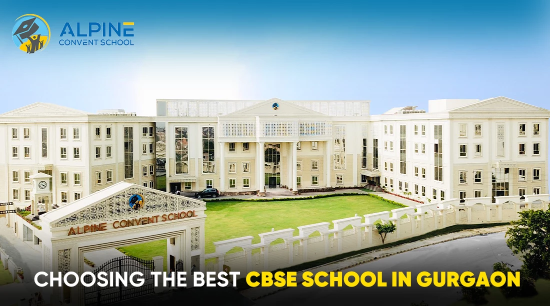 Choosing the Best CBSE School in Gurgaon: Key Factors to Consider