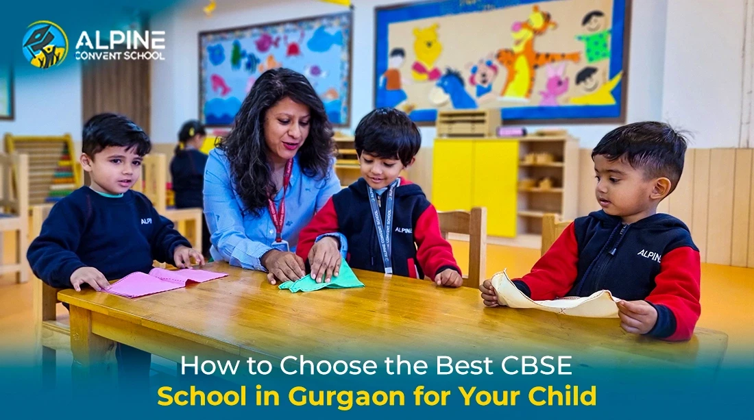 How to Choose the Best CBSE School in Gurgaon for Your Child