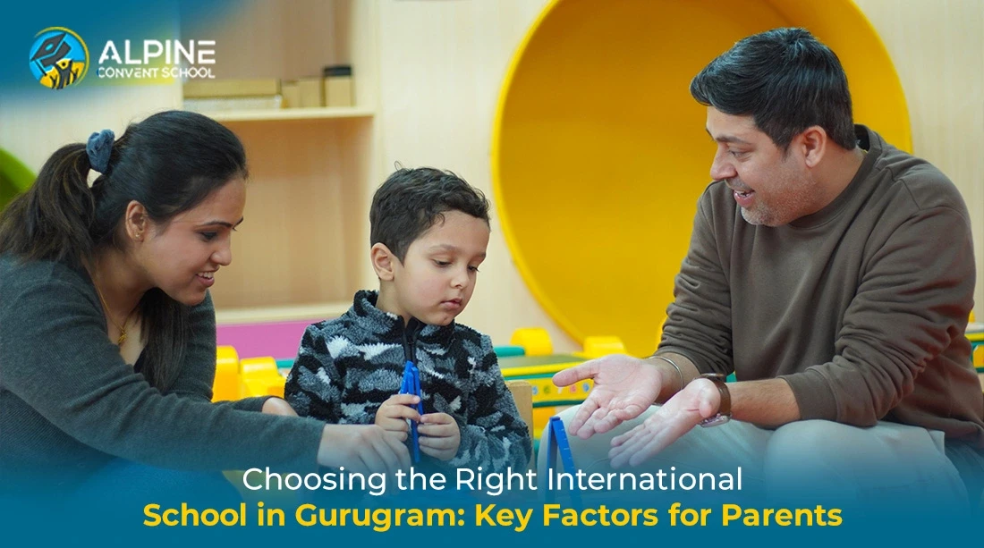 Choosing the Right International School in Gurugram: Key Factors for Parents