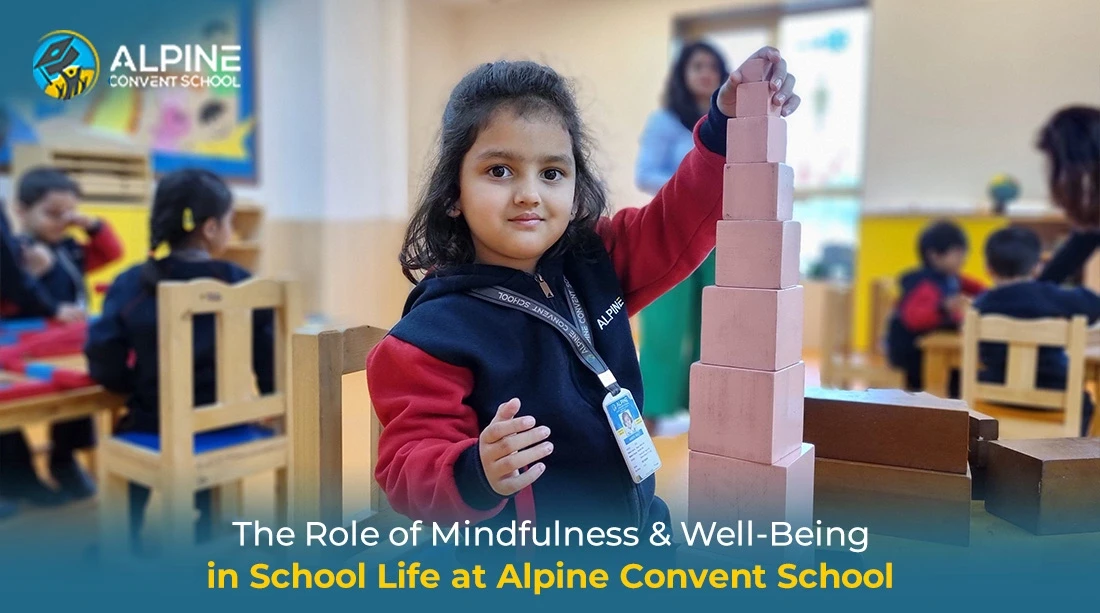 The Role of Mindfulness & Well-Being in School Life at Alpine Convent School