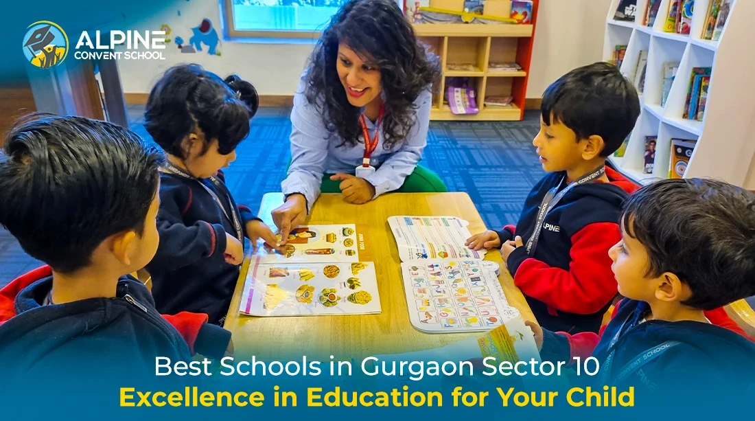 Best Schools in Gurgaon Sector 10: Excellence in Education for Your Child