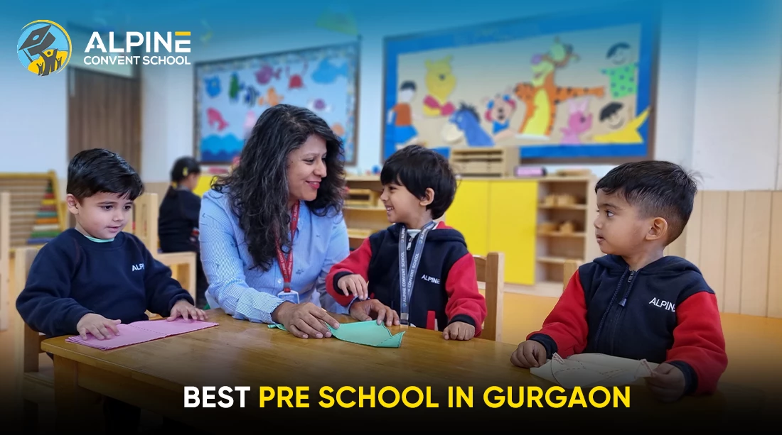 How to Select Your Child from the Best Gurgaon Preschools