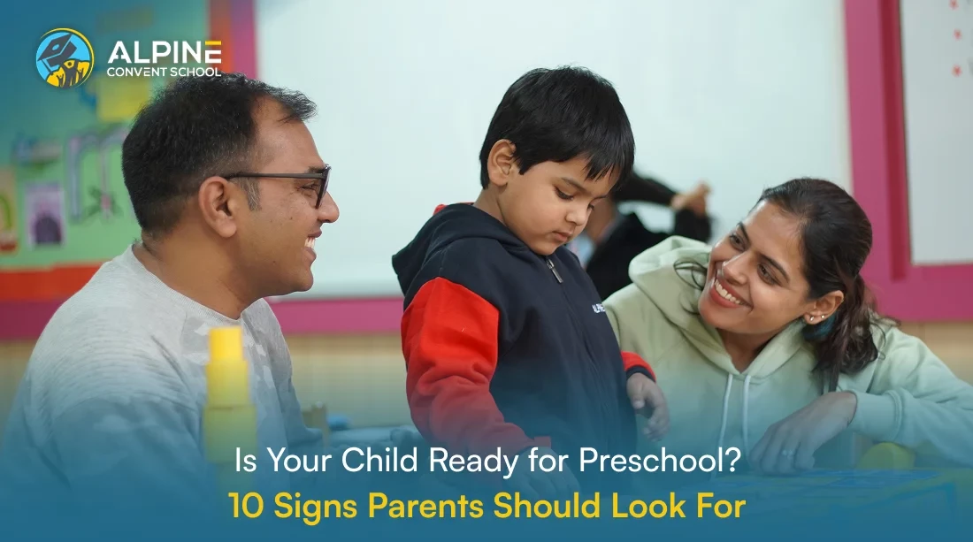 Is Your Child Ready for Preschool? 10 Signs Parents Should Look For