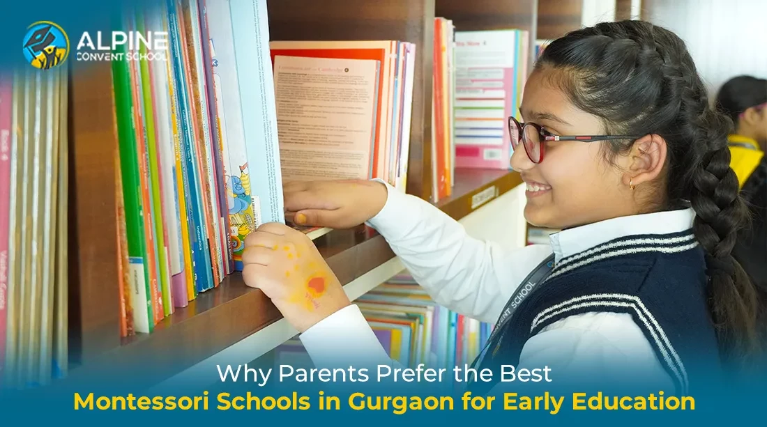 Why Parents Prefer the Best Montessori Schools in Gurgaon for Early Education