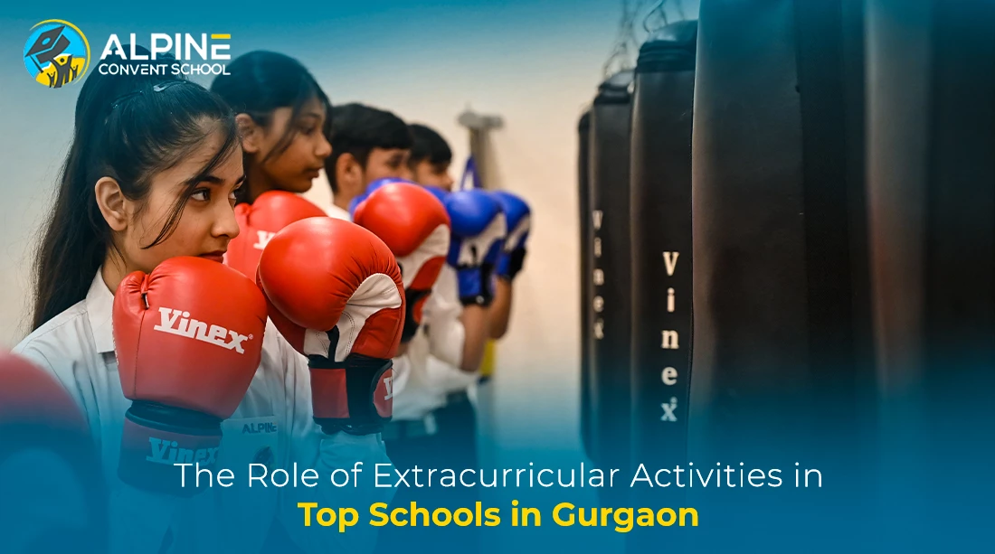 The Role of Extracurricular Activities in Top Schools in Gurgaon