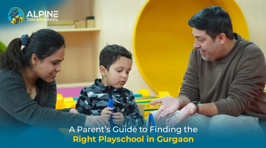 A Parent’s Guide to Finding the Right Playschool in Gurgaon